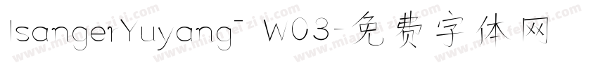 IsangerYuyangT W03字体转换